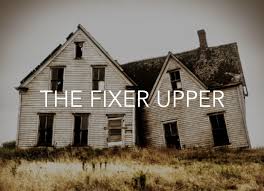 When is a Fixer Upper Not a Good Deal?